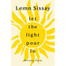 Let the Light Pour in