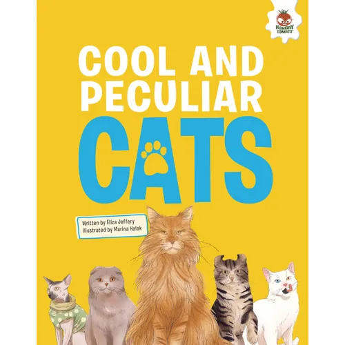 Cool and Peculiar Cats: An Illustrated Guide