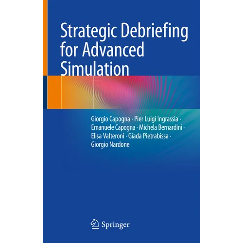 Strategic Debriefing for Advanced Simulation - Hardcover