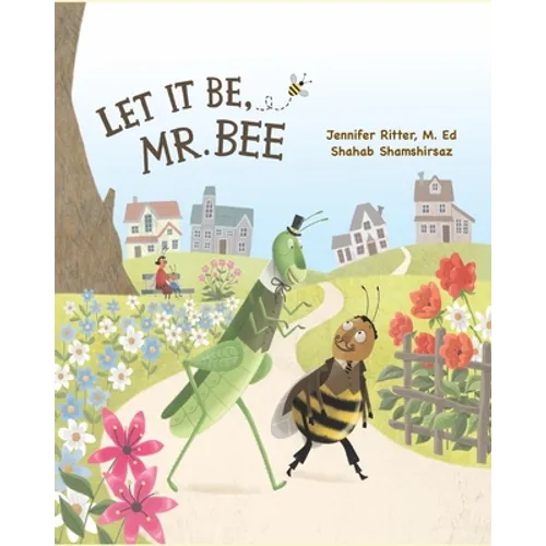 Let it be, Mr. Bee