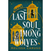 The Last Soul Among Wolves