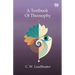 A Textbook Of Theosophy