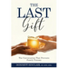 The Last Gift: The Conversation That Prevents Family Trauma