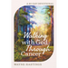 Walking with God Through Cancer: A 40-Day Devotional