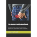 The Hemorrhoids Handbook: Hemorrhoids Home Remedies - Hemorrhoids Causes, Symptoms, Therapy for Hemorrhoids no more - Hemorrhoids Pregnancy - Pr