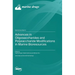 Advances in Oligosaccharides and Polysaccharide Modifications in Marine Bioresources