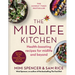 The Midlife Kitchen: Health-Boosting Recipes for Midlife & Beyond