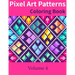 Pixel Art Patterns Coloring Book 4