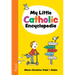 My Little Catholic Encyclopedia