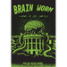 Brain Worm