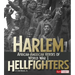Harlem Hellfighters: African-American Heroes of World War I