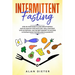 Intermittent fasting: Step-by-Step Guide to Lose Weight Rapidly and Eat Healthy with Keto Diet. Heal your Body with Autophagy.Use the Best M