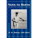 Nuts to Butts: Anecdotes from a Career in the US Navy