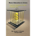 Music Education in Crisis: Practical Strategies in an Era of Budget Cuts