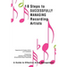 10 Steps to Successfully Managing Recording Artists: A Guide to Effective Artist Management