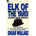 Elk of the 'Yard'-The Criminal Cases of Inspector Elk: Volume 2-The Twister & the India-Rubber Men