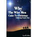 Why The Wise Men Came To Christmas: Following Yonder Star