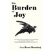 The Burden Of Joy