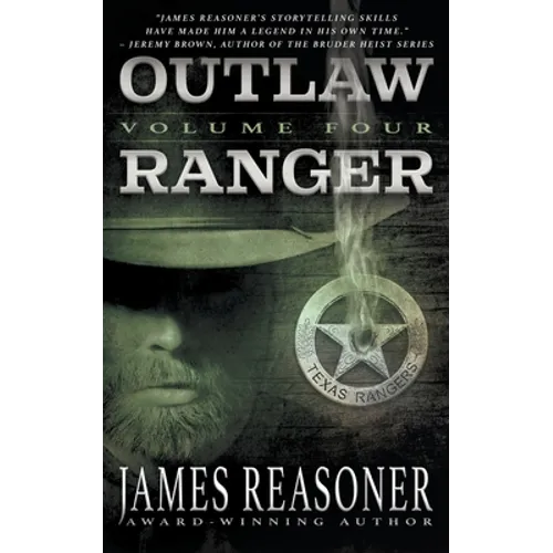 Outlaw Ranger, Volume Four: A Western Young Adult Series