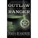 Outlaw Ranger, Volume Four: A Western Young Adult Series
