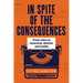In Spite of the Consequences: Prison Letters on Exoneration, Abolition, and Freedom
