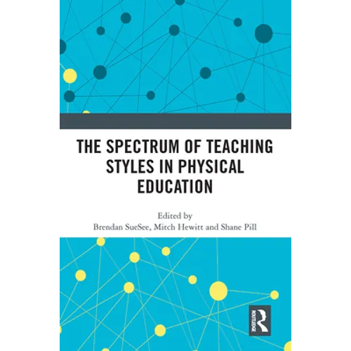 The Spectrum of Teaching Styles in Physical Education
