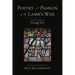 Poetry and Passion of the Lamb's War: From the Epistles of George Fox
