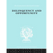 Delinquency and Opportunity: A Study of Delinquent Gangs