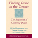 Finding Grace at the Center (3rd Edition): The Beginning of Centering Prayer