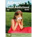 Allergies and Food Addictions: No More