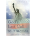 God's Last Call to America: Pray, America, Pray