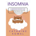 Insomnia: A Comprehensive Beginner's Guide to End Sleeping Disorder without Pills and Enjoy Effortless Sleep