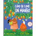 Cómo Se Come Un Mango