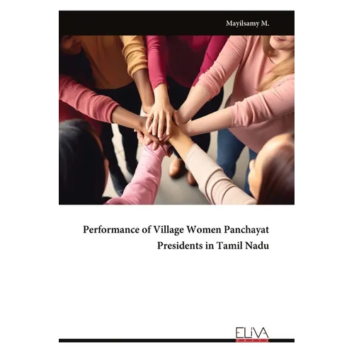 Performance of Village Women Panchayat Presidents in Tamil Nadu