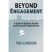 Beyond Engagement: A Guide to Building Healthy and Successful Organizations
