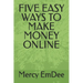 Five Easy Ways to Make Money Online
