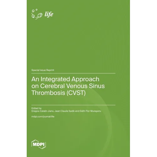 An Integrated Approach on Cerebral Venous Sinus Thrombosis (CVST)