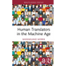 Human Translators in the Machine Age