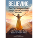 Believing God's Perspective, Design, and Purpose for Women