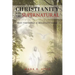 Christianity And The Supernatural: Why the Bible is Relevant Today
