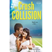 The Crush Collision