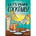 Let's Make Cocktails!: A Comic Book Cocktail Book