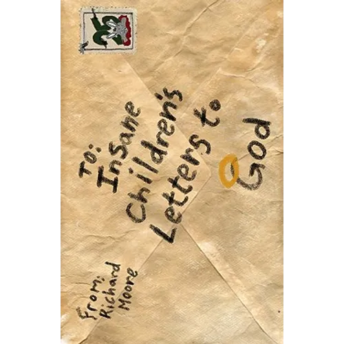 Insane Children's Letters To God