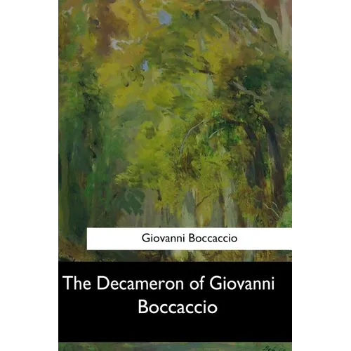 The Decameron of Giovanni Boccaccio