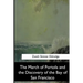 The March of Portola and the Discovery of the Bay of San Francisco