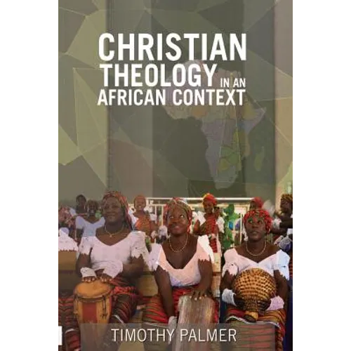 Christian Theology in an African Context