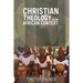 Christian Theology in an African Context