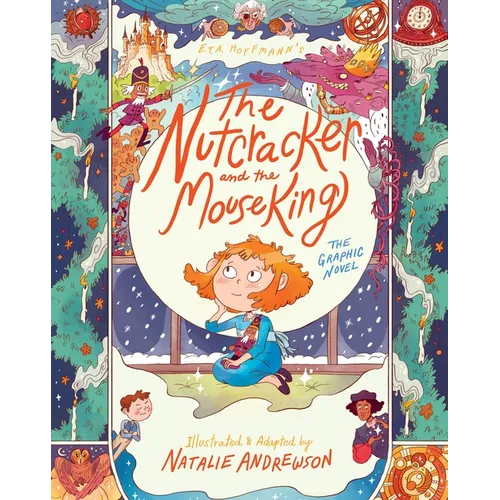 The Nutcracker and the Mouse King: The Graphic Novel: A Festive Christmas Graphic Novel for Young Readers Based on the Timeless Holiday Classic