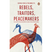 Rebels, Traitors, Peacemakers: True Stories of Love and Conflict in Indian-Chinese Relationships
