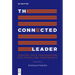 The Connected Leader: Creating Agile Organisations for People and Performance